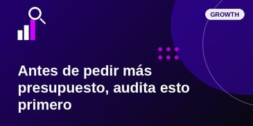 Antes de pedir más presupuesto de marketing, audita esto primero — The Hat